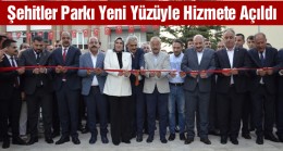 Şehitler Parkı Yeni Yüzüyle Açıldı. Açılışta Ahmet Şafak Sahne Aldı