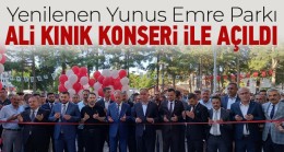 Yunus Emre Parkı Açılışında Ali Kınık Konserine Binlerce Kişi Katıldı