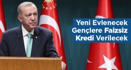 Cumhurbaşkanı Erdoğan’dan Yeni Evlenecek Gençlere Faizsiz Kredi Açıklaması