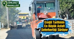 Ereğli Belediyesi Ekipleri Sıcak Asfalt Çalışması Gerçekleştirdi