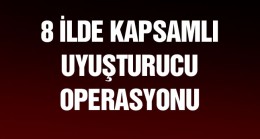 8 İlde Düzenlenen Uyuşturucu Operasyonunda 42 Zehir Taciri Yakalandı