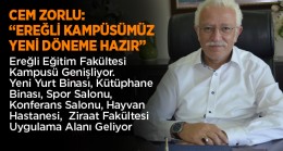 Prof. Dr. Cem Zorlu, Ereğli’nin Müstakil Bir Üniversite Kampüsü Olma Yolunda İlerlediğini Söyledi