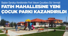 Başkan Oprukçu, Çocuklara Verdiği Park Sözünü Yerine Getirdi