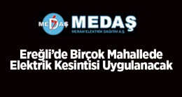 Ereğli’de 21 Kasım 2023 Salı Günü 9 Saate Varan Elektrik Kesintisi Uygulanacak. İşte Kesinti Yapılacak Mahalleler