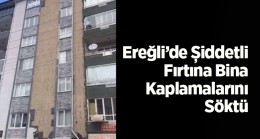 Şiddetli Fırtına Apartmanın Kaplamalarını Söktü