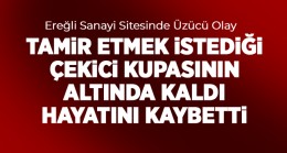 Tamir Etmek İstediği Çekici Kupasının Altında Kalan Usta Hayatını Kaybetti