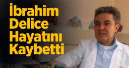 Cildiye Uzmanı İbrahim Delice Hayatını Kaybetti. Cenaze Programı Belli Oldu