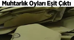 Ereğli’nin Bu Mahallesinde Oylar Eşit Çıkınca Muhtar Kura İle Belirlendi