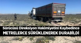 Karapınar-Ereğli Karayolunda Yoldan Çıkan Tırın Sürücüsü Hafif Yaralandı