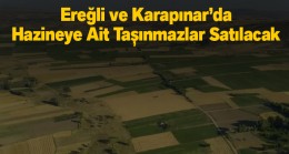 Ereğli ve Karapınar’da Hazineye Ait Taşınmazlar Satılacak