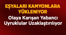 Kutören’deki Olaylarda Yeni Gelişmeler… Yabancı Uyruklu İşçiler Bölgeden Uzaklaştırılıyor…