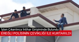 İşten Çıkarılınca Çatıya Çıkarak İntihar Etmek İstedi