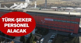 Türk-Şeker, Aralarında Ereğli’nin de Olduğu Fabrikalara Personel Alacak