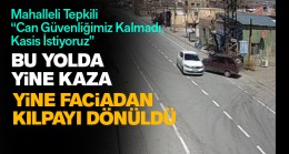 Aşırı Hız Sürekli Kazalara Neden Oluyor. Mahalle Halkı Yola Kasis İstiyor
