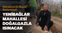 Yenibağlar Mahallesinde Başlayan Doğalgaz Çalışmaları Aralıksız Sürüyor
