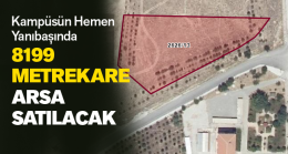 Kampüsün Hemen Yanıbaşında 8 Bin Metrekare Arsa Satışa Sunuldu