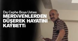 Dış Cephe Boya Ustası, Merdivenlerden Düşerek Hayatını Kaybetti