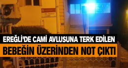 Cami Avlusuna Bırakılan Bebeğin Üzerinden Not Çıktı. Bebeğin Adı Bu Notta Yazıyor