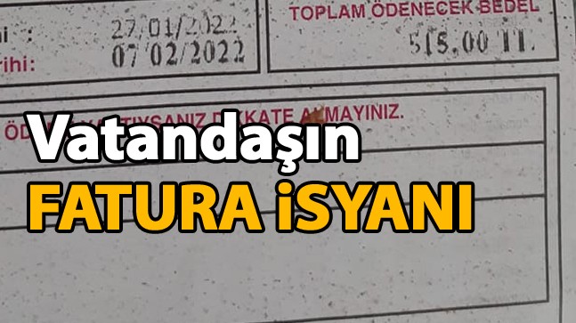 İlk Faturalar Hanelere Ulaşmaya Başladı. Vatandaşlar Sosyal Medyadan Veryansın Etti