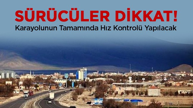Ereğli-Konya Karayolunda EDS Dönemi Başlıyor. Yolboyu Hız Denetimi Olacak