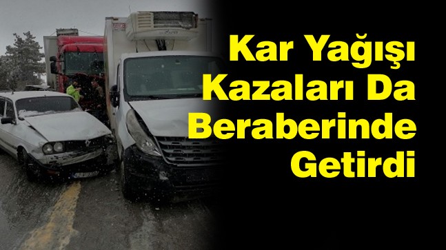 Kar Yağışı Gün Boyu Kazalara Neden Oldu