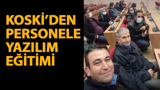 KOSKİ’den Personele Saha İş Emri Yazılımı Eğitimi