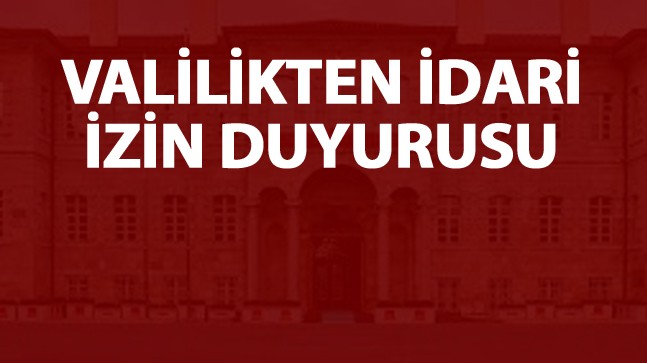 Konya Valiliğinden İdari İzin Duyurusu