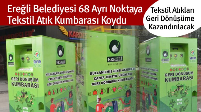 Ereğli Belediyesi, Tekstil Atıklarını Geri Dönüşüme Kazandıracak