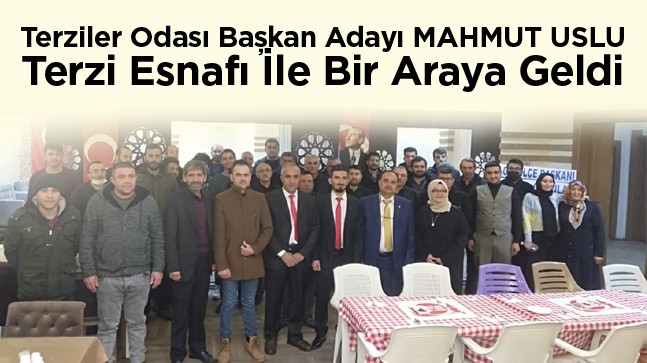 Terziler Odası Başkan Adayı Mahmut Uslu’dan Arabaşı Programı