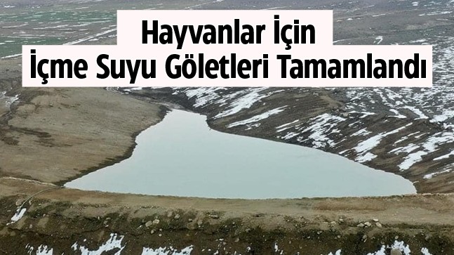 Çayhan ve Ulumeşe Göletleri Tamamlandı