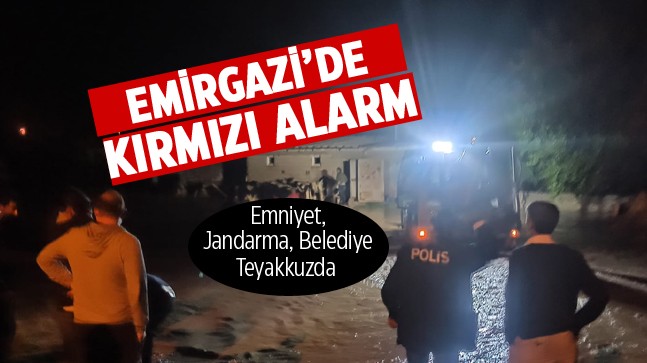 Emirgazi’de Sel Alarmı. Belediye, Emniyet, Jandarma Tüm Birimler Teyakkuzda.