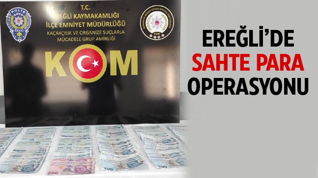 Ereğli’de Sahte Para Basan Kalpazanlara Operasyon: 7 Kişi Tutuklandı