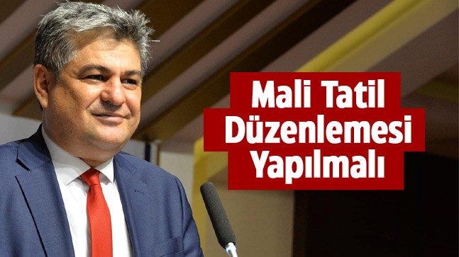 Abdil Erdal’dan Mali Tatil ve Mali Müşavirlere Tatil Düzenlemesi Açıklaması