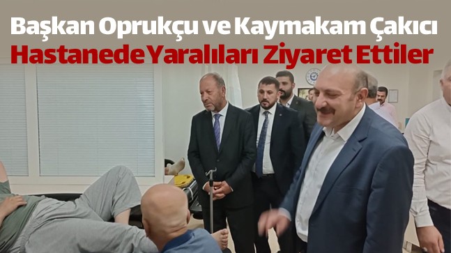 Kaymakam ve Belediye Başkanı, İşçi Servisi Kazasında Yaralananları Ziyaret Ettiler