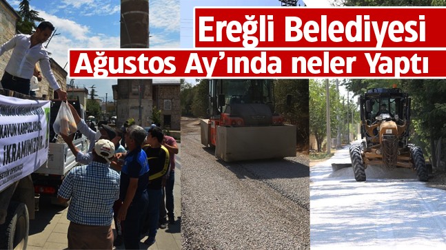 Ereğli Belediyesi’nin Ağustos Ay’ında Yaptığı Çalışmalar