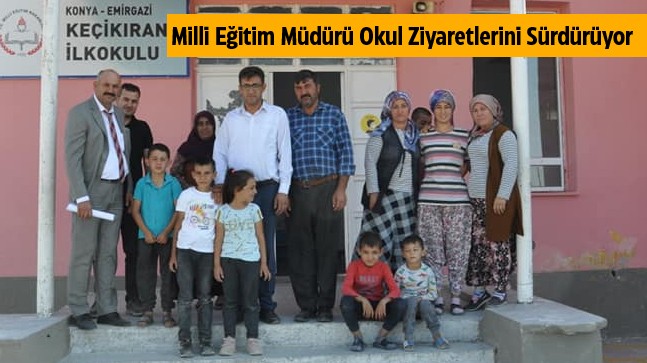 Milli Eğitim Müdürü Okul Ziyaretlerini Keçikıran İlkokulu İle Sürdürdü