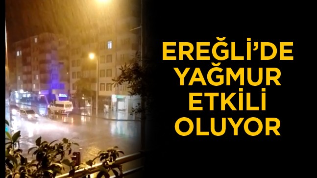 Ereğli’de Günlerdir Beklenen Yağmur Başladı