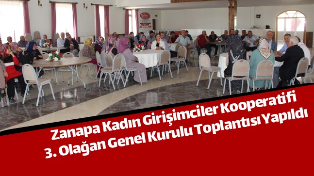 Zanapalı Kadın Girişimciler, 3. Olağan Kurulda Toplandı