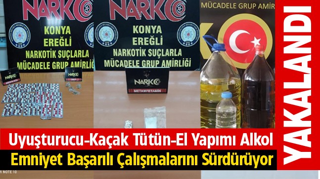 Narkotik Ekipleri ve Kaçakçılıkla Mücadele Ekiplerinden Başarılı Operasyonlar