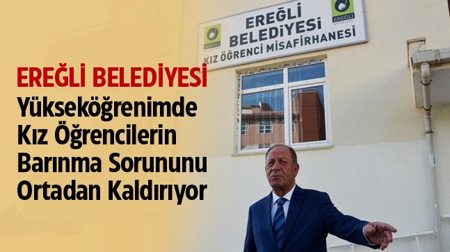 Ereğli Belediyesi Yükseköğrenime Ev Sahipliği Yapıyor