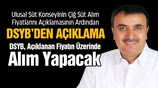 DSYB, Süt Alımlarında Açıklanan Fiyatın Üzerinde Fiyatlandırma Yapacak