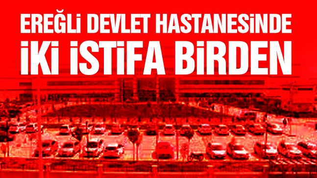 Başhekim ve Yardımcısı Görevinden İstifa Etti