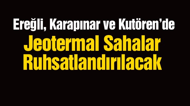 Jeotermal Kaynak Arama Ruhsat Sahaları İçin İhale Yapılacak