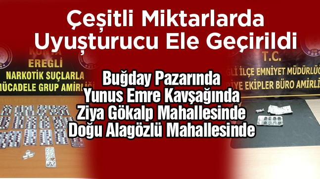 Ereğli’de Uyuşturucu İle  Mücadele Sürüyor