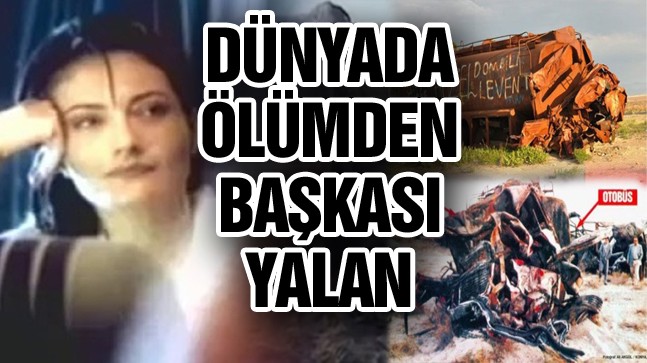 Karapınar’daki Büyük Otobüs Kazası ve “Yalan” Şarkısı