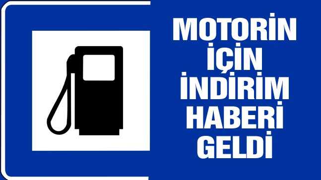 Motorin Fiyatları İçin İndirim Haberi Geldi