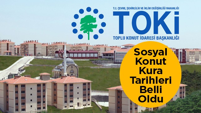 Konya ve İlçelerinde Sosyal Konut Kura Çekiliş Tarihleri Açıklandı