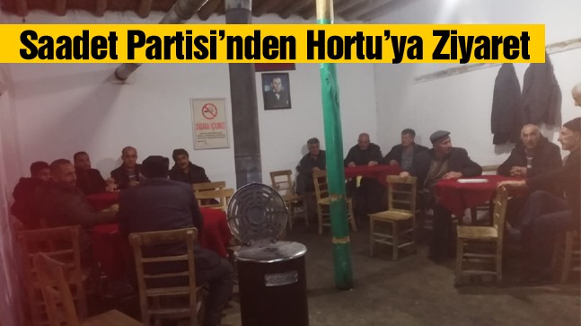 Saadet Partisi Hortulu Vatandaşlarla Bir Araya Geldi