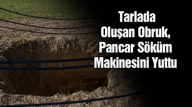 Karapınar İlçesinde Hasat Esnasında Tarlada Obruk Oluştu.