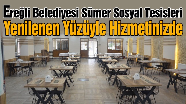 Sümer Sosyal Tesisleri Yeni Yüzüyle Hizmetinizde